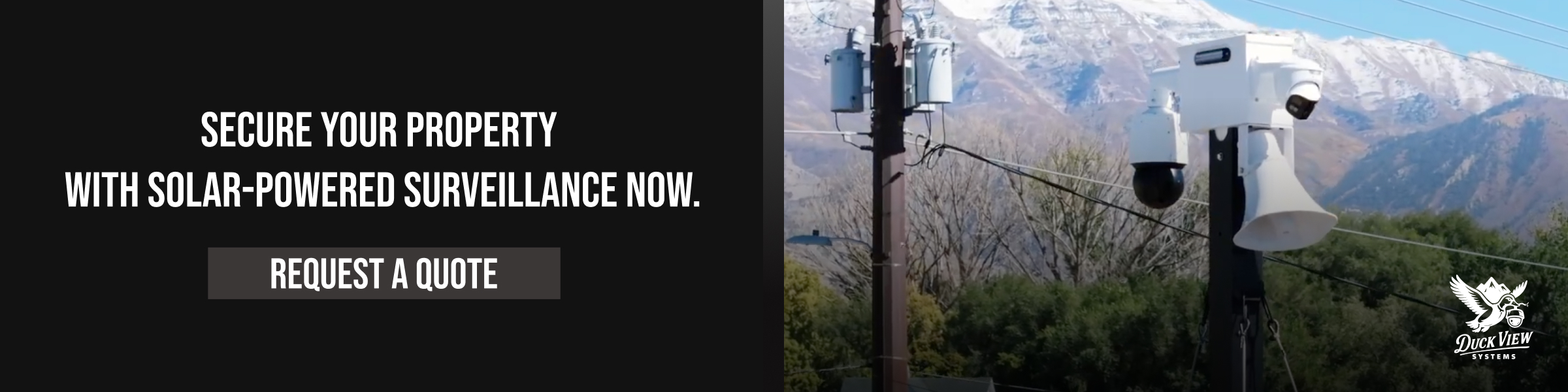 Get Solar-Powered Surveillance for Your Property Solar-powered surveillance camera unit mounted outdoors with mountains in the background, promoting secure monitoring through Solar powered surveillance.